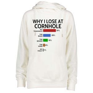 Why I Lose At Cornhole My Teammate 51 The Bags 25 Womens Funnel Neck Pullover Hood