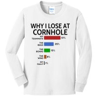 Why I Lose At Cornhole My Teammate 51 The Bags 25 Kids Long Sleeve Shirt