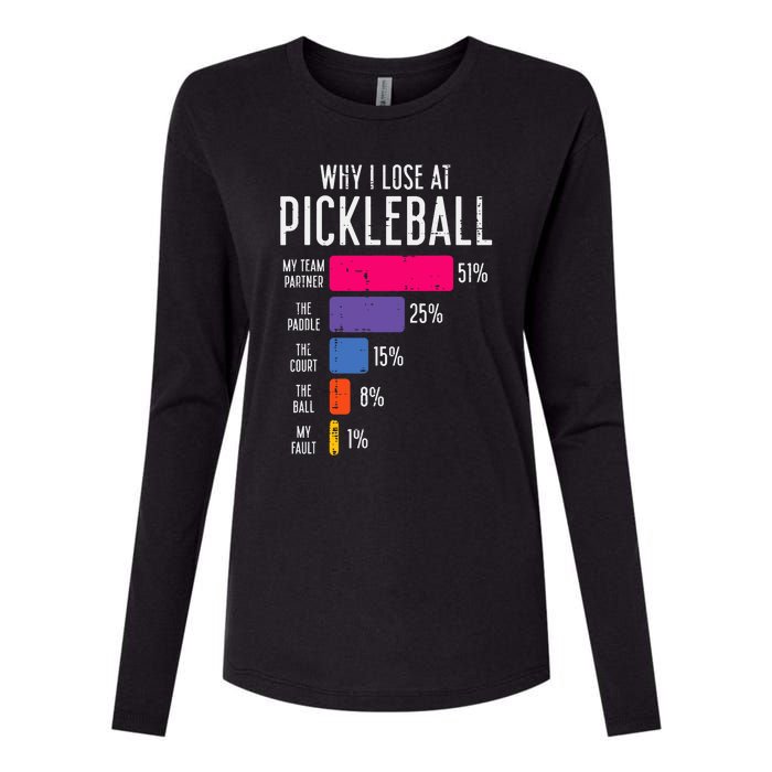 Why I Lose At Pickleball Funny Pickle Ball Womens Cotton Relaxed Long Sleeve T-Shirt