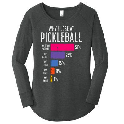 Why I Lose At Pickleball Funny Pickle Ball Women's Perfect Tri Tunic Long Sleeve Shirt