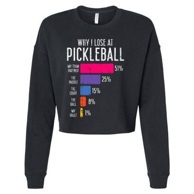 Why I Lose At Pickleball Funny Pickle Ball Cropped Pullover Crew