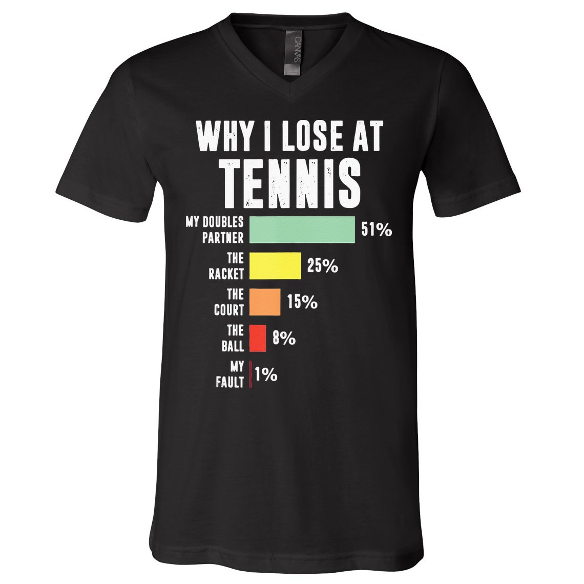 Why I Lose At Tennis Funny Tennis Player V-Neck T-Shirt