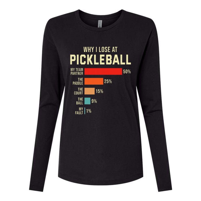 Why I Lose At Pickleball Player Funny Pickleballers Womens Cotton Relaxed Long Sleeve T-Shirt