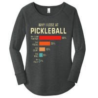 Why I Lose At Pickleball Player Funny Pickleballers Women's Perfect Tri Tunic Long Sleeve Shirt