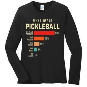 Why I Lose At Pickleball Player Funny Pickleballers Ladies Long Sleeve Shirt