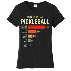 Why I Lose At Pickleball Player Funny Pickleballers Women's T-Shirt