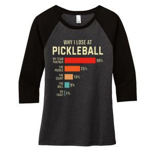 Why I Lose At Pickleball Player Funny Pickleballers Women's Tri-Blend 3/4-Sleeve Raglan Shirt