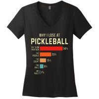 Why I Lose At Pickleball Player Funny Pickleballers Women's V-Neck T-Shirt