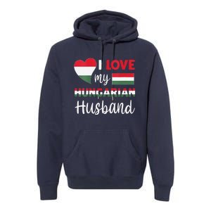 Womens I Love My Hungarian Husband Hungarian Flag Valentines Day Premium Hoodie