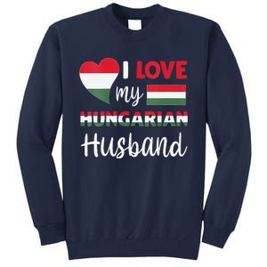 Womens I Love My Hungarian Husband Hungarian Flag Valentines Day Tall Sweatshirt