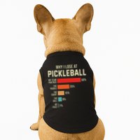 Why I Lose At Pickleball Player Funny Pickleballers Doggie Tank