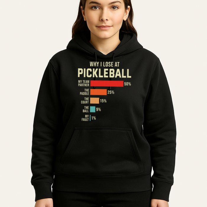 Why I Lose At Pickleball Player Funny Pickleballers Hoodie