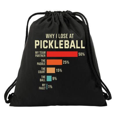 Why I Lose At Pickleball Player Funny Pickleballers Drawstring Bag