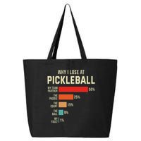 Why I Lose At Pickleball Player Funny Pickleballers 25L Jumbo Tote