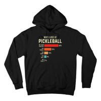 Why I Lose At Pickleball Player Funny Pickleballers Tall Hoodie