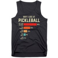 Why I Lose At Pickleball Player Funny Pickleballers Tank Top