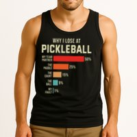 Why I Lose At Pickleball Player Funny Pickleballers Tank Top