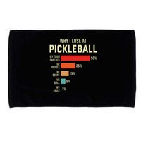 Why I Lose At Pickleball Player Funny Pickleballers Microfiber Hand Towel