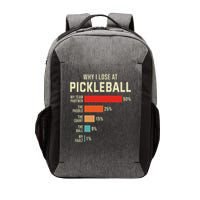 Why I Lose At Pickleball Player Funny Pickleballers Vector Backpack