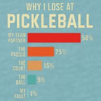 Why I Lose At Pickleball Player Funny Pickleballers Sueded Cloud Jersey T-Shirt