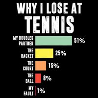 Why I Lose At Tennis, Funny Tennis Player Backpack
