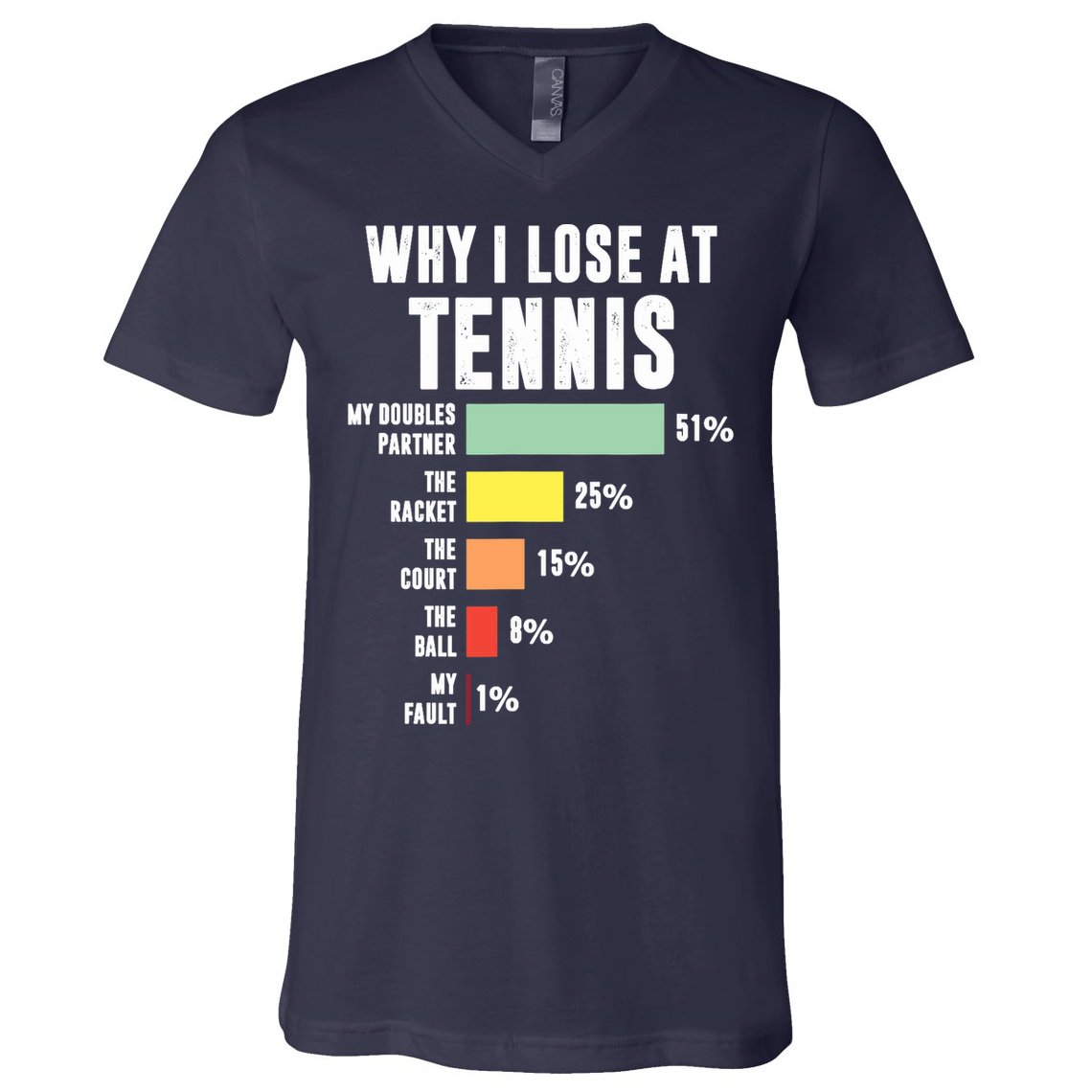 Why I Lose At Tennis, Funny Tennis Player V-Neck T-Shirt
