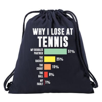 Why I Lose At Tennis, Funny Tennis Player Drawstring Bag