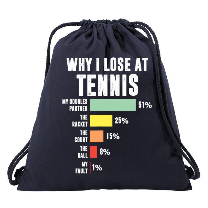 Why I Lose At Tennis, Funny Tennis Player Drawstring Bag