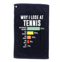 Why I Lose At Tennis, Funny Tennis Player Platinum Collection Golf Towel