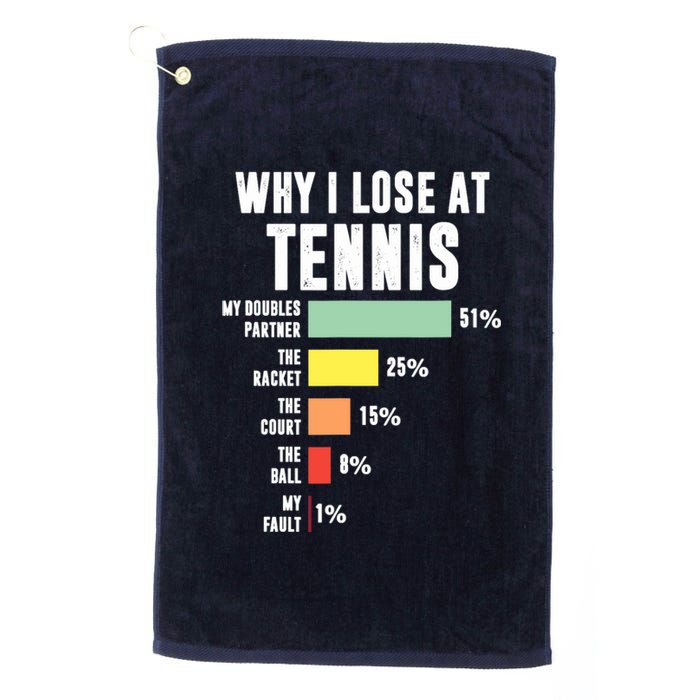 Why I Lose At Tennis, Funny Tennis Player Platinum Collection Golf Towel