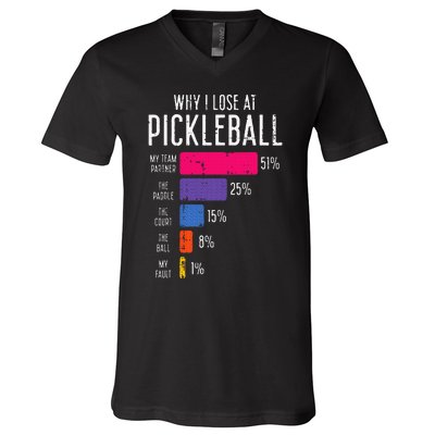 Why I Lose At Pickleball Funny Pickle Ball V-Neck T-Shirt