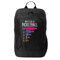 Why I Lose At Pickleball Funny Pickle Ball City Backpack
