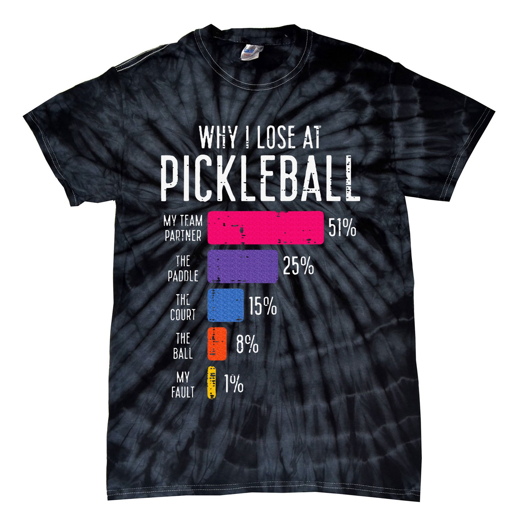 Why I Lose At Pickleball Funny Pickle Ball Tie-Dye T-Shirt