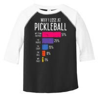 Why I Lose At Pickleball Funny Pickle Ball Toddler Fine Jersey T-Shirt