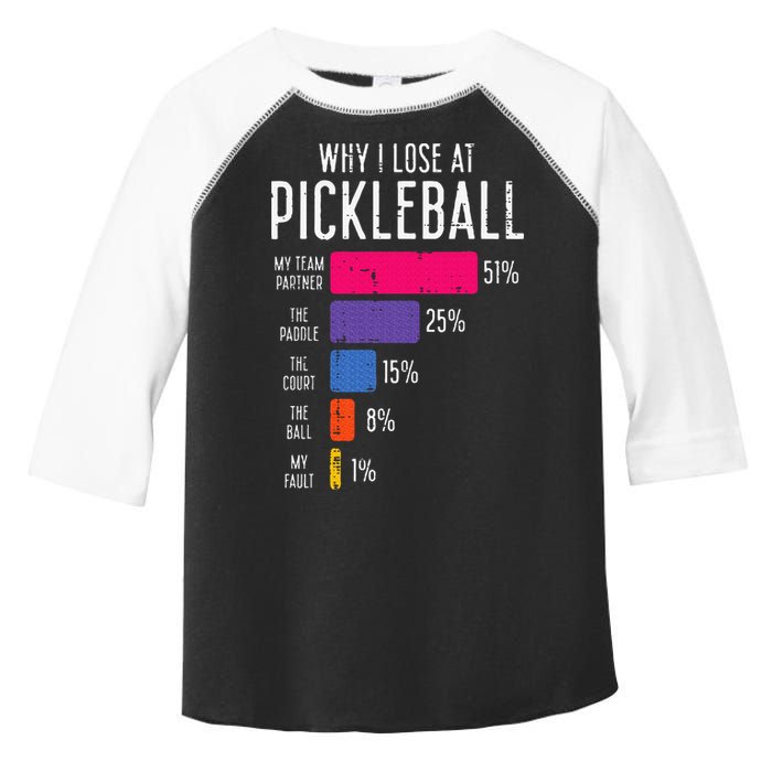 Why I Lose At Pickleball Funny Pickle Ball Toddler Fine Jersey T-Shirt