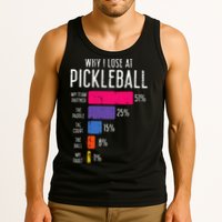 Why I Lose At Pickleball Funny Pickle Ball Tank Top