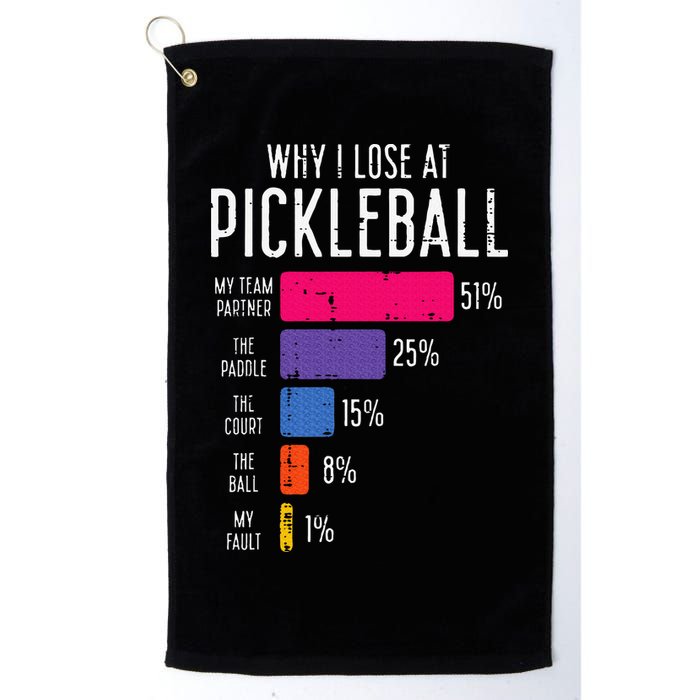 Why I Lose At Pickleball Funny Pickle Ball Golf Towel