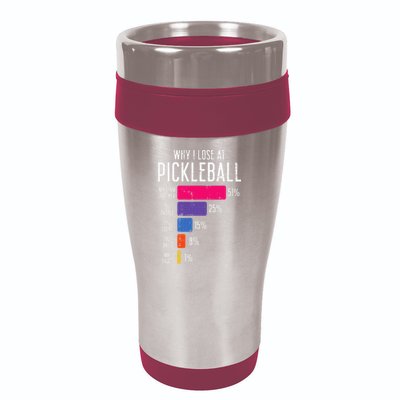 Why I Lose At Pickleball Funny Pickle Ball 16oz Travel Tumbler
