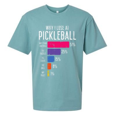 Why I Lose At Pickleball Funny Pickle Ball Sueded Cloud Jersey T-Shirt