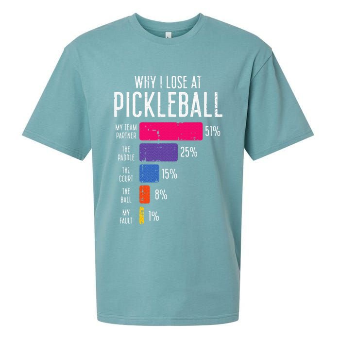 Why I Lose At Pickleball Funny Pickle Ball Sueded Cloud Jersey T-Shirt