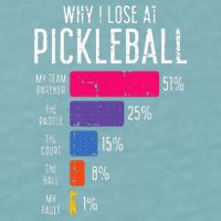 Why I Lose At Pickleball Funny Pickle Ball Sueded Cloud Jersey T-Shirt