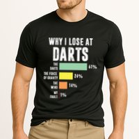 Why I Lose At Darts Funny Darts Player Performance Shirt