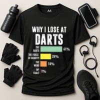 Why I Lose At Darts Funny Darts Player Performance Shirt