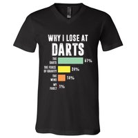 Why I Lose At Darts Funny Darts Player V-Neck T-Shirt