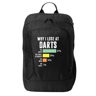 Why I Lose At Darts Funny Darts Player City Backpack