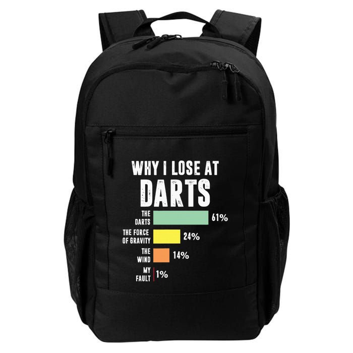 Why I Lose At Darts Funny Darts Player Backpack