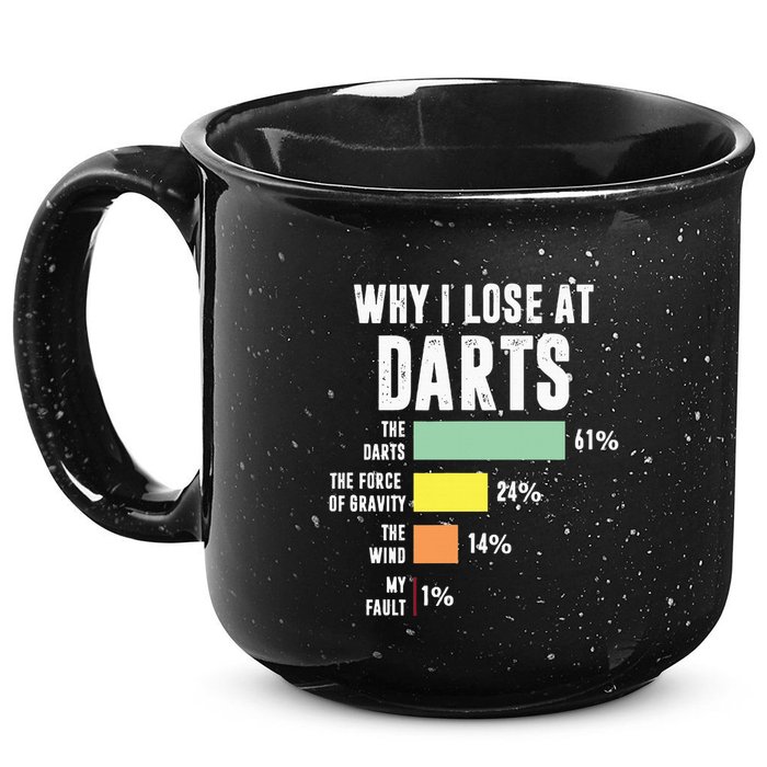 Why I Lose At Darts Funny Darts Player 15oz Campfire Ceramic Mug