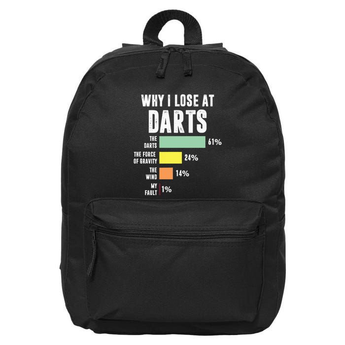 Why I Lose At Darts Funny Darts Player 16 in Basic Backpack