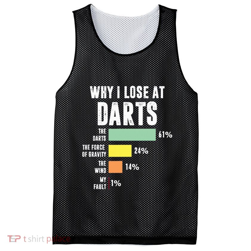 Why I Lose At Darts Funny Darts Player Mesh Reversible Basketball Jersey Tank