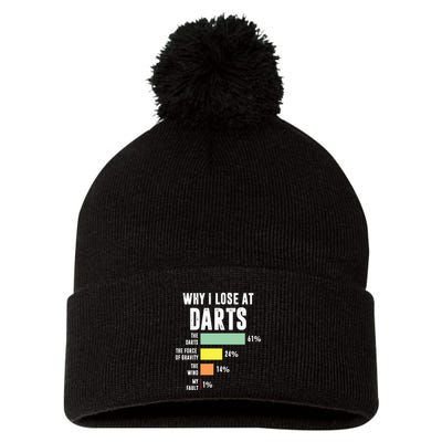 Why I Lose At Darts Funny Darts Player Pom Pom 12in Knit Beanie